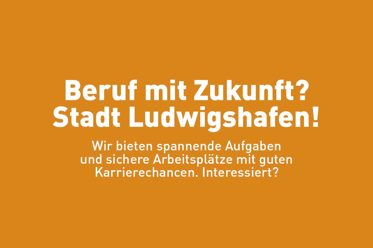 Karriere bei der Stadtverwaltung Ludwigshafen am Rhein